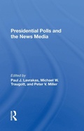 Cover: Presidential Polls And The News Media - Routledge
