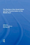 Cover: The Decline Of The Soviet Union And The Transformation Of The Middle East - Routledge