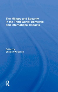 Enlarge image Cover: The Military And Security In The Third World - Routledge