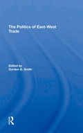 Cover: The Politics Of Eastwest Trade - Routledge