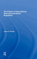 Cover: The Politics Of International Telecommunications Regulation - Routledge