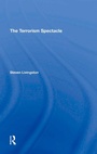 Cover: The Terrorism Spectacle - Routledge