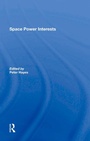 Cover: Space Power Interests - Routledge