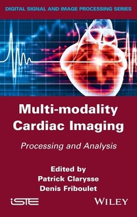 Enlarge image Cover: Multi-modality Cardiac Imaging - Wiley-ISTE