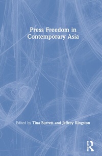 Enlarge image Cover: Press Freedom in Contemporary Asia - Routledge