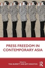 Cover: Press Freedom in Contemporary Asia - Routledge