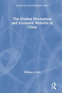 Abbildung von: The Market Mechanism and Economic Reforms in China - Routledge
