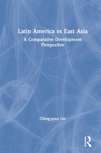 Abbildung von: Latin America vs East Asia: A Comparative Development Perspective - Routledge
