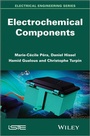 Cover: Electrochemical Components - Wiley-ISTE