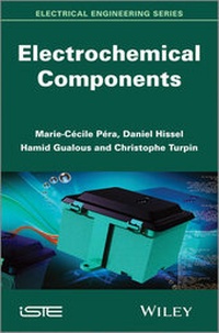 Enlarge image Cover: Electrochemical Components - Wiley-ISTE