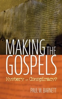 Enlarge image Cover: Making the Gospels - Wipf & Stock Publishers