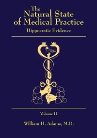 Enlarge image Cover: The Natural State of Medical Practice - Liberty Hill Publishing
