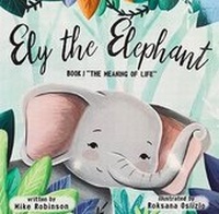 Enlarge image Cover: Ely the Elephant 2019 - Author Academy Elite