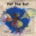 Cover: Pat the Bat - MacLaren-Cochrane Publishing