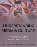Cover: Understanding Media and Culture - SUNY OER Services, A Division of SUNY Press