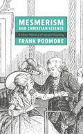 Cover: Mesmerism and Christian Science - Westphalia Press