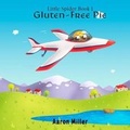 Cover: Gluten-Free Pie - Crimson Cloak Publishing