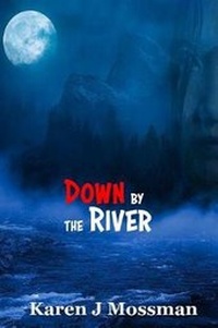 Enlarge image Cover: Down by the River - Crimson Cloak Publishing