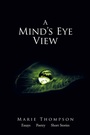Cover: A Mind's Eye View - Xlibris Us