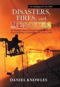 Cover: Disasters, Fires, and Rescues - Xlibris Us