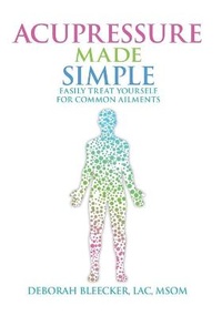 Abbildung von: Acupressure Made Simple - Draycott Publishing, LLC