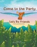 Cover: Come to the Party - Book-Art Press Solutions LLC