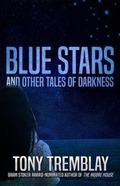Cover: Blue Stars and Other Tales of Darkness - Macabre Ink