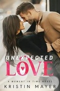 Cover: Unexpected Love - Kristin Mayer