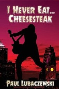 Enlarge image Cover: I Never Eat... Cheesesteak