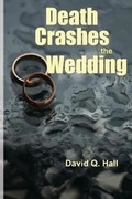 Cover: Death Crashes the Wedding - Tree Shadow Press