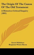 Cover: The Origin Of The Canon Of The Old Testament - Kessinger Publishing