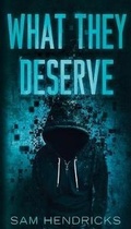 Cover: What They Deserve - Kyanite Publishing LLC