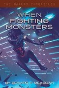 Cover: When Fighting Monsters - Moondream Press