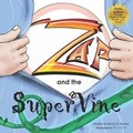 Cover: ZAP and the Super Vine - Spire Creative Solutions