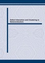 Cover: Defect Interaction and Clustering in Semiconductors - Trans Tech Publications Ltd
