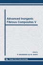 Cover: Advanced Inorganic Fibrous Composites V - Trans Tech Publications Ltd