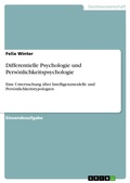 Cover: Differentielle Psychologie und Pers&ouml;nlichkeitspsychologie - GRIN Verlag