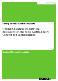 Enlarge image Cover: Optimal Utilization of Smart Grid Ressources to Offer Social Welfare.Theory, Concept and Implementation - GRIN Verlag