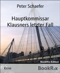 Cover: Hauptkommissar Klausners letzter Fall - BookRix