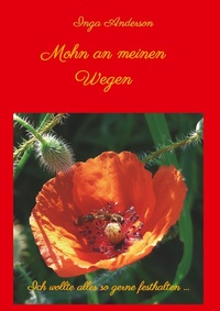 Abbildung von: Mohn an meinen Wegen... - tredition