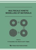 Cover: MULTISCALE KINETIC MODELLING OF MATERIALS - Trans Tech Publications Ltd