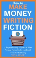 Cover: How to Make Money Writing Fiction (How to Make a Living Writing, #1) - LINANI