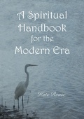 Cover: A Spiritual Handbook for the Modern Era - Kate Rouse