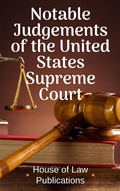 Abbildung von: Notable Judgements of the United States Supreme Court: Full Text Judgements with Summary - House of Law Publications