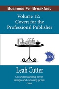 Cover: Covers for the Professional Publisher (Business for Breakfast, #12) - Business for Breakfast