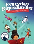 Cover: Everyday Superheroes: Women in STEM Careers - Wise Ink Creative Publishing