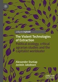 Cover: The Violent Technologies of Extraction - Palgrave Pivot
