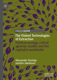 Enlarge image Cover: The Violent Technologies of Extraction - Palgrave Pivot