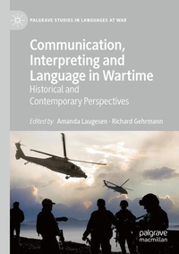 Enlarge image Cover: Communication, Interpreting and Language in Wartime - Palgrave Macmillan