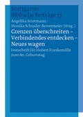 Cover: "Grenzen &uuml;berschreiten - Verbindendes entdecken - Neues wagen" - Katholisches Bibelwerk